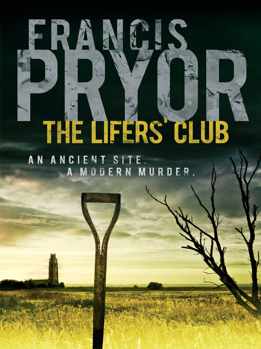 Title details for The Lifers' Club by Francis Pryor - Available